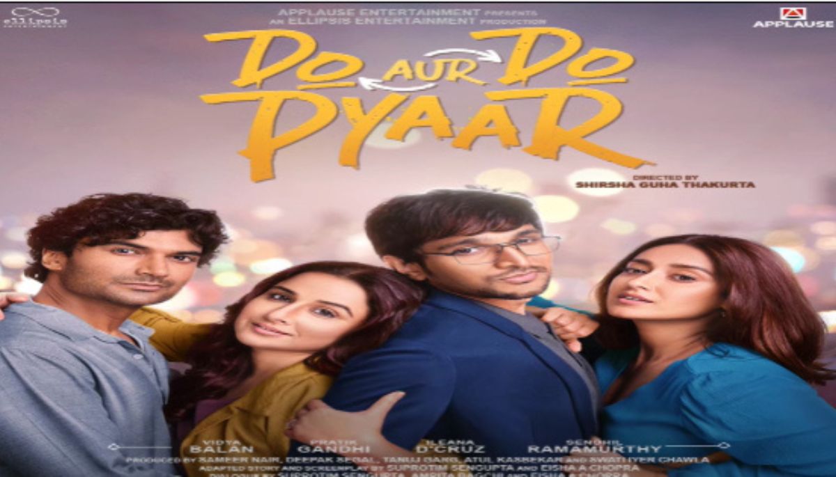 Do Aur Do Pyaar First Poster:Pratik Gandhi,Vidya Balan,Ileana D'Cruz और ...